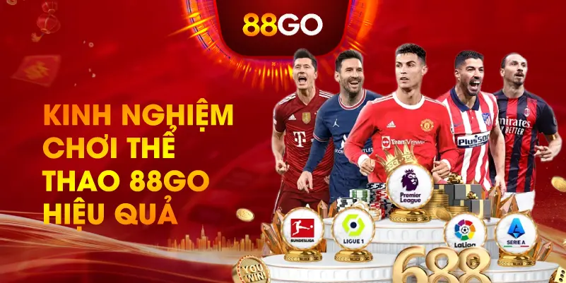 Kinh Nghiệm Chơi Thể Thao 88GO Hiệu Quả